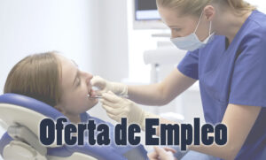 Lee más sobre el artículo OFERTA DE EMPLEO PARA TÉCNICO SUPERIOR EN HIGIENE BUCODENTAL