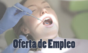 Lee más sobre el artículo Oferta de empleo para Técnico Superior en Higiene Bucodental