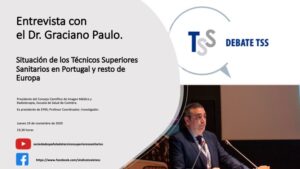 Lee más sobre el artículo Debate TSS del 19 de noviembre: Entrevista con el DR. Graciano Paulo. Situación de los Técnicos Superiores Sanitarios en Portugal y en el resto de Europa
