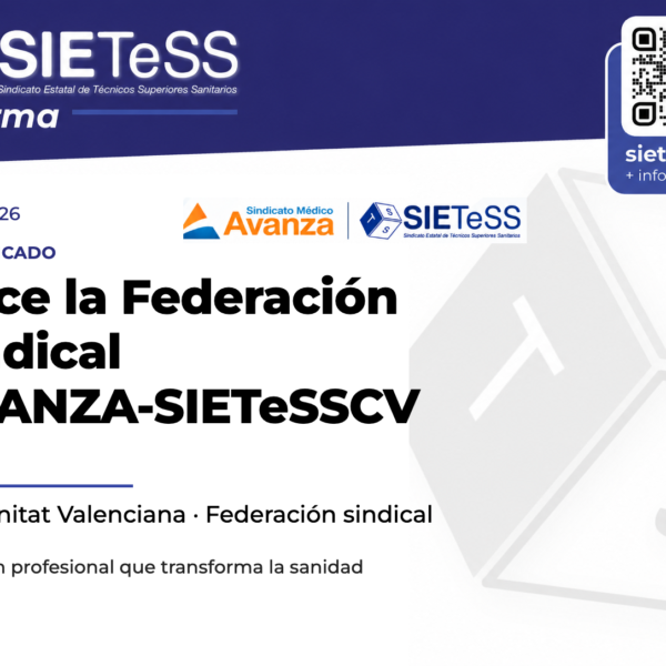 SIETeSS Informa: nace la Federación Sindical AVANZA-SIETeSSCV, alianza del Sindicato Médico AVANZA y SIETeSSCV en la Comunitat Valenciana